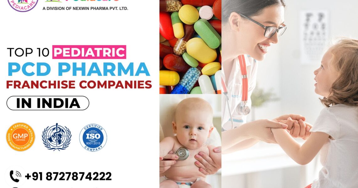 Pediatric PCD Pharma Franchise Company