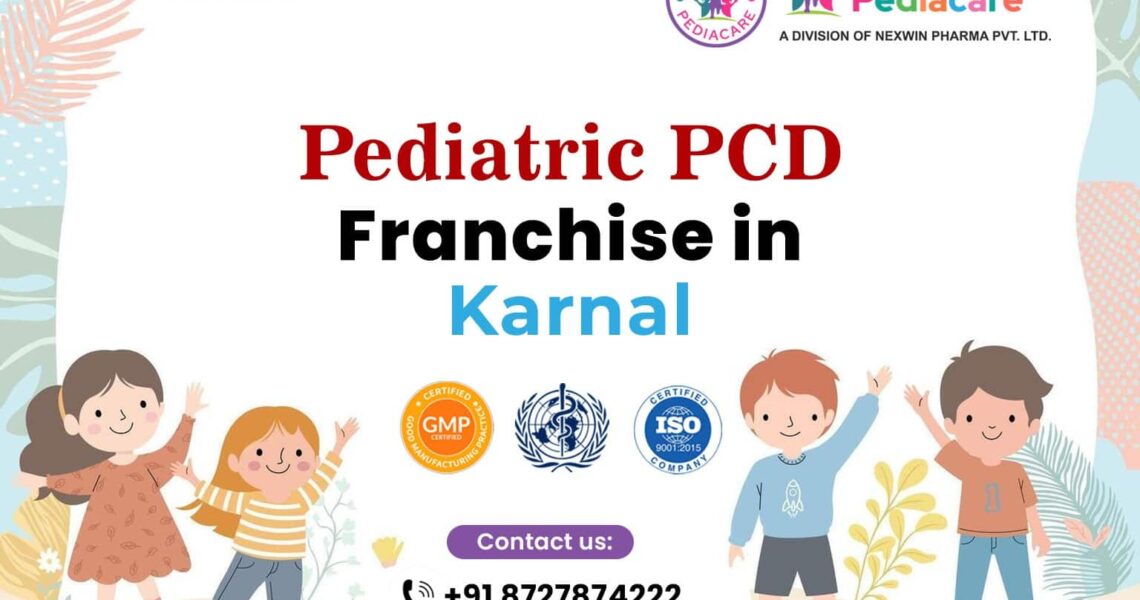 Pediatric PCD franchise in Karnal
