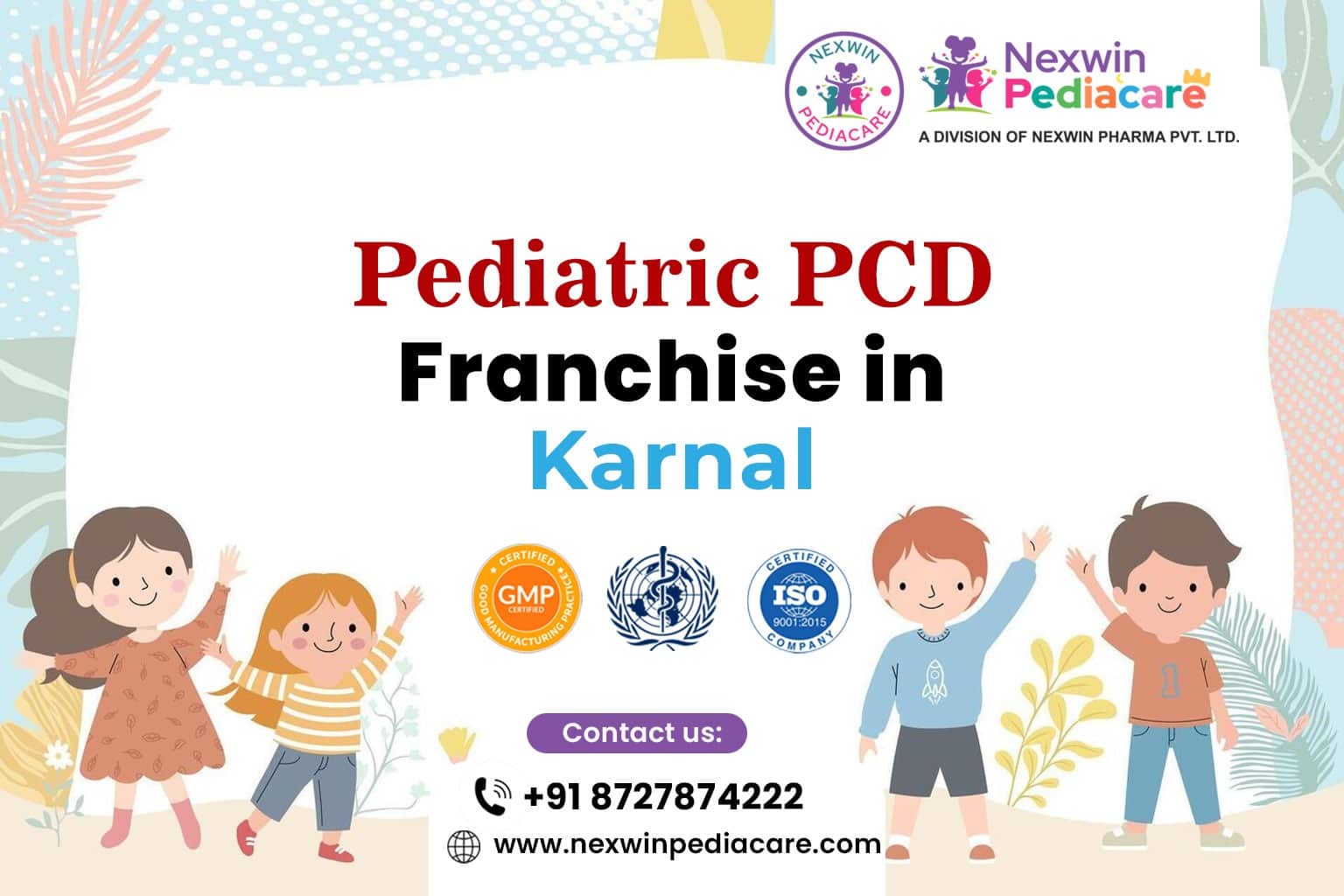 Pediatric PCD franchise in Karnal